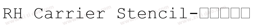 RH Carrier Stencil字体转换